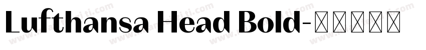 Lufthansa Head Bold字体转换